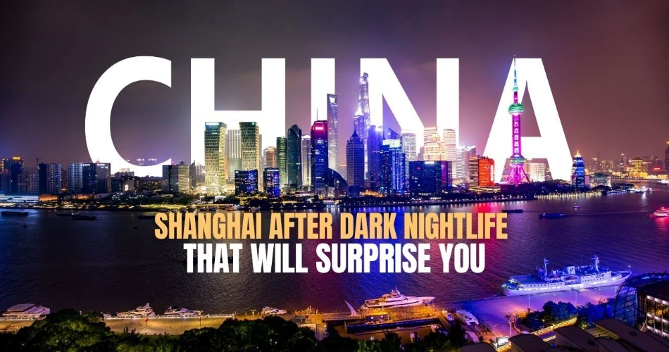 Shanghai After Dark: Nightlife That Will Surprise You
